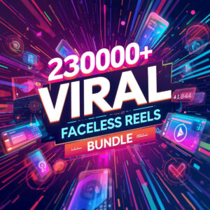 230000+ faceless reels bundle